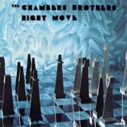 CHAMBERS BROTHERS - Right Move (1975)