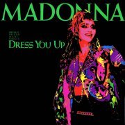 Madonna - Dress You Up (US 12'') (1984) [24bit FLAC]