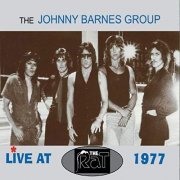 The Johnny Barnes Group - The Johnny Barnes Group (Live at the Rat 1977) (2020)