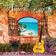 Armik - La Vida (2015) [Hi-Res]