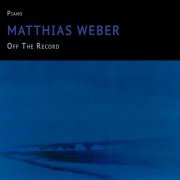 Matthias Weber - Off the Record (2022)