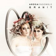 Arosa Ensemble - Granit (2019)