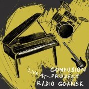 Confusion Project - Live at Radio Gdańsk (2023)