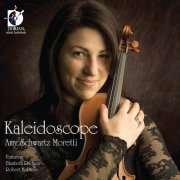 Amy Schwartz Moretti, Elizabeth Pridgen & Robert McDuffie - Kaleidoscope (2011)
