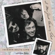 Jackson Delta - I Was Just Thinking That (With Gene Taylor) (1991) [CD Rip]