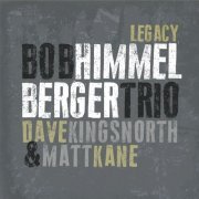 Bob Himmelberger Trio - Legacy (2022)