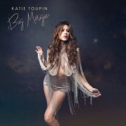 Katie Toupin - Big Magic (2024) [Hi-Res]