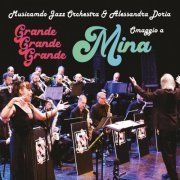 Musicamdo Jazz Orchestra & Alessandra Doria - Grande Grande Grande (Omaggio a Mina) (2022) [Hi-Res]