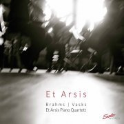 Et Arsis Piano Quartet - Brahms & Vasks: Piano Quartets (2019) [Hi-Res]