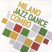 Milano Jazz Dance Combo - Milano Jazz Dance Combo (2009)