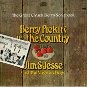 Jim and Jesse and The Virginia Boys - Berry Pickin' in the Country: The Great Chuck Berry Songbook (2015) Hi-Res