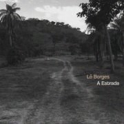 Lô Borges - A Estrada (2026) Hi-Res