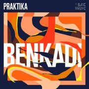 praktika - Benkadi (2021) [Hi-Res]