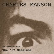 Charles Manson - The Summer Of Hate - The '67 Sessions (2007)