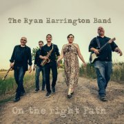 The Ryan Harrington Band - On The Right Path (2019)