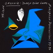 Various Artists - Tribal Organic: Deep Dive into European Percussions 79-90 (2025)