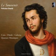 Ensemble Baroque de Limoges - Félicien David: Le souvenir (2011) [Hi-Res]