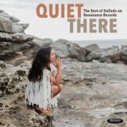 VA - Quiet There: The Best of Ballads on Resonance (2020)