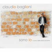 Claudio Baglioni - Sono io: L'uomo della storia accanto (2003)