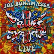 Joe Bonamassa - British Blues Explosion Live (2018) 3LP