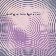 Cody Parent - Analog; Ambient Types Vol.1 (2026)