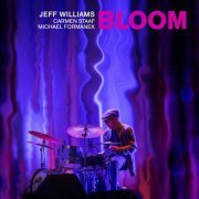 Jeff Williams - Bloom (2019) [Hi-Res]