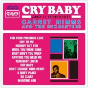 Garnet Mimms & The Enchanters - Cry Baby And 11 Other Hits (Bonus Tracks) (2015)
