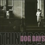 Think Dog - Dog Days (Reissue) (1969-70/2007)