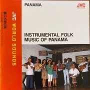 Danzas Panama - Instrumental Folk Music of Panama (1994) [JVC World Sounds]