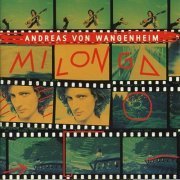 Andreas Von Wangenheim - Milonga (1996)