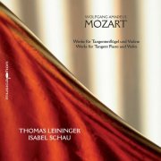 Thomas Leininger - Mozart: Works for Piano & Violin (2020)