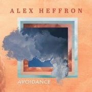 Alex Heffron - Avoidance (2023)