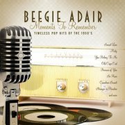 Beegie Adair - Moments To Remember: Timeless Pop Hits Of The 1950's (2009)