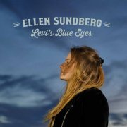 Ellen Sundberg - Levi's Blue Eyes (2020) [Hi-Res]