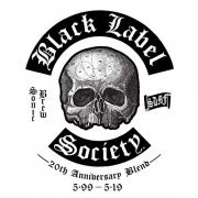 Black Label Society - Sonic Brew (20th Anniversary Blend 5.99 - 5.19) (2019)