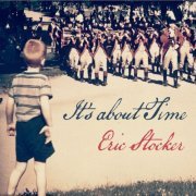 Eric Stocker - It's About Time (2020)