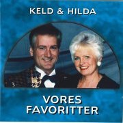 Keld & Hilda - Vores Favoritter (2001/2021)