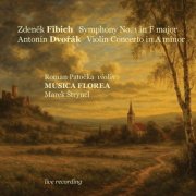 Roman Patočka, Marek Štryncl, Musica Florea - Fibich Symphony Dvořák Violin Concerto (2026) [Hi-Res]