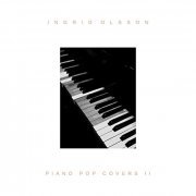 Ingrid Olsson - Piano Pop Covers II (2020) Hi Res