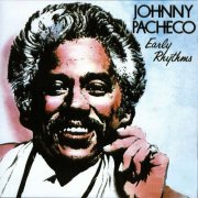 Johnny Pacheco - Mi Musica Es Para Ti (aka Early Rhythms) (1960)