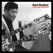 Earl Hooker - The Chief Sessions (2020)