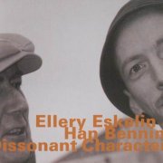 Ellery Eskelin & Han Bennink - Dissonant Characters (1999)