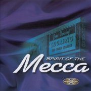 VA - Spirit Of The Mecca (2000)