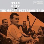 Stan Getz & The Oscar Peterson Trio - Stan Getz And The Oscar Peterson Trio (1957/2020)