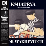 Igor Wakhevitch - Kshatrya (2019)