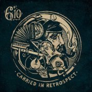 6'10 - Carried in Retrospect (2020)
