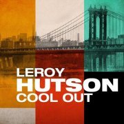 Leroy Hutson - Cool Out (2017)