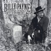 Billy Payne - Spirit of an Outlaw (2011)
