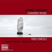 Trio Portici - George Onslow: Chamber Music (2012)