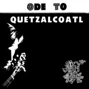 Dave Bixby - Ode To Quetzalcoatl (2009) [Hi-Res]